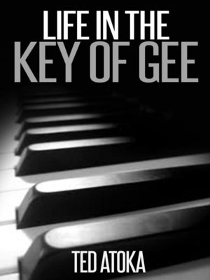 cover image of Life in the Key of Gee